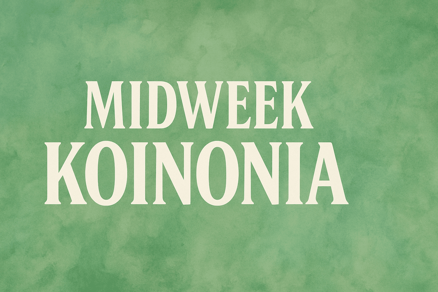 Midweek Koinonia